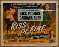 w180 KISS OF FIRE movie title lobby card '55 Jack Palance, Barbara Rush