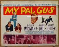 w217 MY PAL GUS movie title lobby card '52 Richard Widmark, Joanne Dru