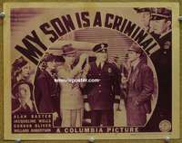 w967 MY SON IS A CRIMINAL movie lobby card '39 Alan Baxter, Wells