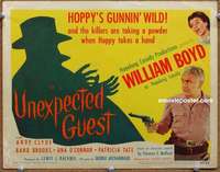 w307 UNEXPECTED GUEST movie title lobby card '47 Boyd as Hopalong Cassidy!