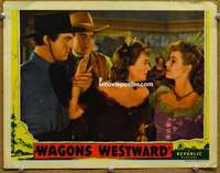 y372 WAGONS WESTWARD #2 movie lobby card '40 Chester Morris, Buck Jones