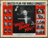 w322 WE'LL BURY YOU movie title lobby card '62 Cold War, Khruschev!