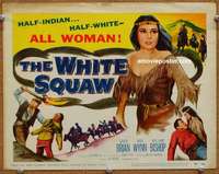 w328 WHITE SQUAW movie title lobby card '56 sexy Native American May Wynn!