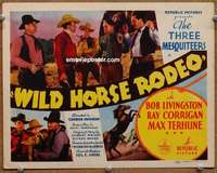 w334 WILD HORSE RODEO movie title lobby card '37 3 Mesquiteers!
