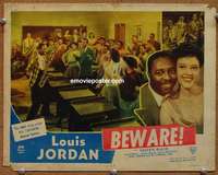 z340 BEWARE movie lobby card '46 Louis Jordan, all-black musical!