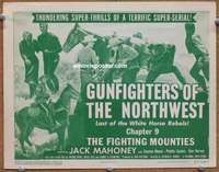 z099 GUNFIGHTERS OF THE NORTHWEST Chap 9 movie title lobby card '54 serial!
