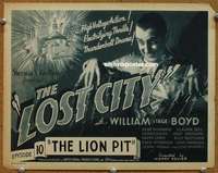 z153 LOST CITY Chap 10 movie title lobby card '35 William Boyd serial!