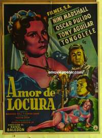 a297 AMOR DE LOCURA Mexican movie poster '53 cool Francisco Diaz Moffitt art!