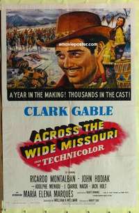 b037 ACROSS THE WIDE MISSOURI 1sh '51 Gale art of smiling Clark Gable & sexy Maria Elena Marques!