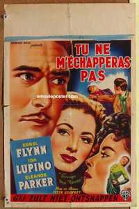 f024 ESCAPE ME NEVER Belgian movie poster '48 Errol Flynn, Lupino