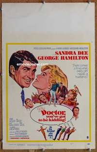 g075 DOCTOR YOU'VE GOT TO BE KIDDING window card movie poster '67 Sandra Dee