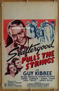 g204 SCATTERGOOD PULLS THE STRINGS window card movie poster '41 Guy Kibbee
