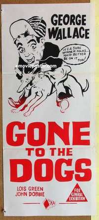 w543 GONE TO THE DOGS Australian daybill movie poster R50s George Wallace