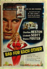 b073 BAD FOR EACH OTHER one-sheet movie poster '53 Charlton Heston, Scott