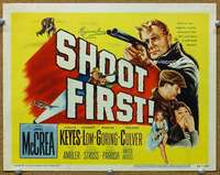 f202 SHOOT FIRST title movie lobby card '53 Joel McCrea, Evelyn Keyes