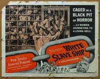 j498 WHITE SLAVE SHIP half-sheet movie poster '62 sexy caged women!