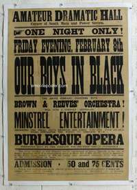 n002 OUR BOYS IN BLACK linen stage show poster c1870s