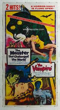 e044 MONSTER THAT CHALLENGED THE WORLD/VAMPIRE linen three-sheet movie poster '57