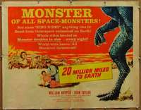f027 20 MILLION MILES TO EARTH style B 1/2sh '57 cool art of the monster of all space-monsters!
