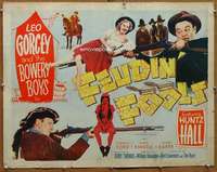 f190 FEUDIN' FOOLS half-sheet movie poster '52 Leo Gorcey, Bowery Boys