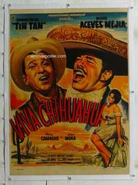 g161 VIVA CHIHUAHUA linen Mexican poster '61 Tin-Tan!