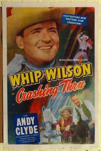 h659 CRASHING THRU one-sheet movie poster '49 Whip Wilson close up!