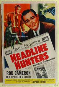 p423 HEADLINE HUNTERS one-sheet movie poster '55 Rod Cameron, Julie Bishop