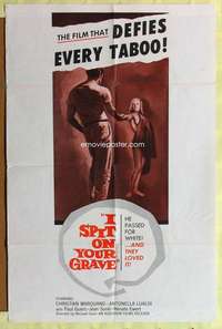 p447 I SPIT ON YOUR GRAVE one-sheet movie poster '63 interracial love!