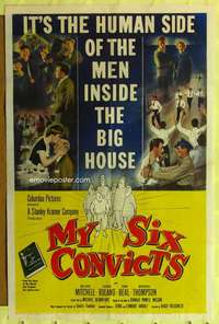p546 MY SIX CONVICTS one-sheet movie poster '52 Mitchell, Gilbert Roland