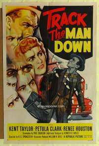 p797 TRACK THE MAN DOWN one-sheet movie poster '55 Petula Clark, Kent Taylor