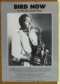 t243 BIRD NOW German movie poster '87 Charlie Parker w/saxophone!