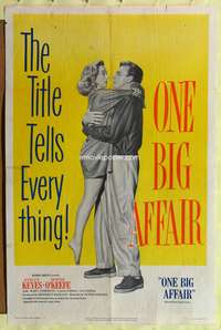 a691 ONE BIG AFFAIR one-sheet movie poster '52 Evelyn Keyes, Dennis O'Keefe