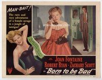 b278 BORN TO BE BAD movie lobby card #6 '50 Joan Fontaine, Ryan