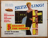 d372 5 AGAINST THE HOUSE half-sheet movie poster '55 sexy Kim Novak!