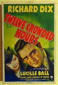 g661 TWELVE CROWDED HOURS one-sheet movie poster '39 Lucy Ball, Richard Dix