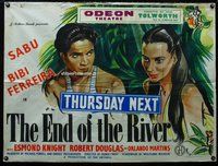 n100 END OF THE RIVER British quad movie poster '47 Sabu, Ferreira