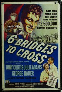 s652 SIX BRIDGES TO CROSS one-sheet movie poster '55 Tony Curtis