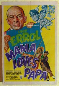 s413 MAMA LOVES PAPA one-sheet movie poster '45 Leon Errol, Risdon