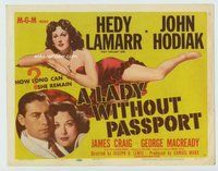 w117 LADY WITHOUT PASSPORT movie title lobby card '50 sexy Hedy Lamarr!