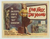 w239 LIVE FAST DIE YOUNG movie title lobby card '58 bad girl Mary Murphy!