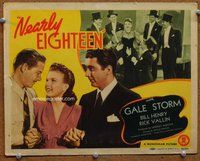 w138 NEARLY EIGHTEEN movie title lobby card '43 Gale Storm, Bill Henry
