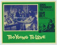 w272 TOO YOUNG TO LOVE movie lobby card '60 bad girls on the loose!