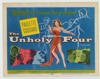 w198 UNHOLY FOUR movie title lobby card '54 super sexy Paulette Goddard!