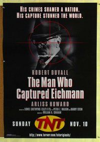 y207 MAN WHO CAPTURED EICHMAN TV advance one-sheet movie poster '96 Duvall