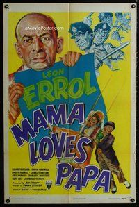 b292 MAMA LOVES PAPA one-sheet movie poster '45 Leon Errol, Risdon