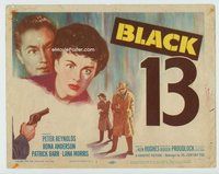 d037 BLACK 13 movie title lobby card '54 Peter Reynolds, Rona Anderson