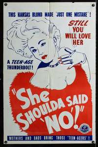 m616 SHE SHOULDA SAID NO one-sheet movie poster '49mistake of Kansas Blond