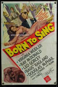y852 BORN TO SING one-sheet movie poster '42 sexy Weidler stone litho!