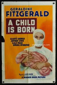 b200 CHILD IS BORN one-sheet movie poster '40 Geraldine Fitzgerald & baby!