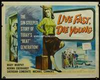 d360 LIVE FAST DIE YOUNG half-sheet movie poster '58 bad girl Mary Murphy!